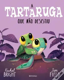 A Tartaruga que não Desistiu